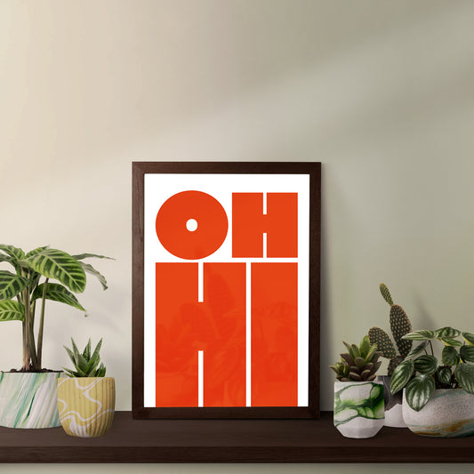 OH HI - Modern & Bold Wall Art