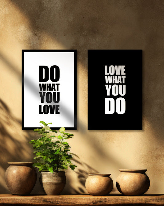 Two motivational posters on a wall "Do what you love" "Love what you do" Framiqa